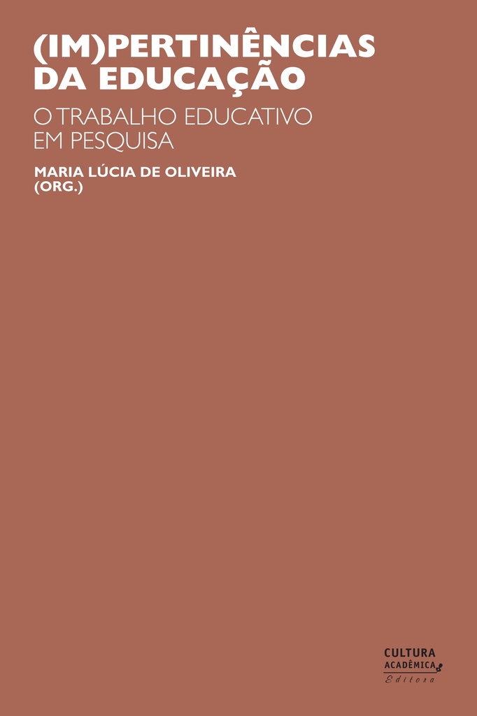 (Im)pertinências da educação: o trabalho educativo em pesquisa