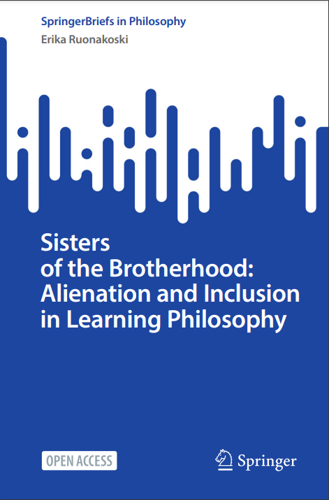 Sisters of the Brotherhood: Alienation and Inclusion in Learning Philosophy