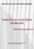 Violência e cultura no Brasil