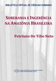 Soberania e ingerência na Amazônia brasileira