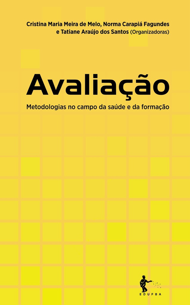 Avaliação: metodologias no campo da saúde e da formação