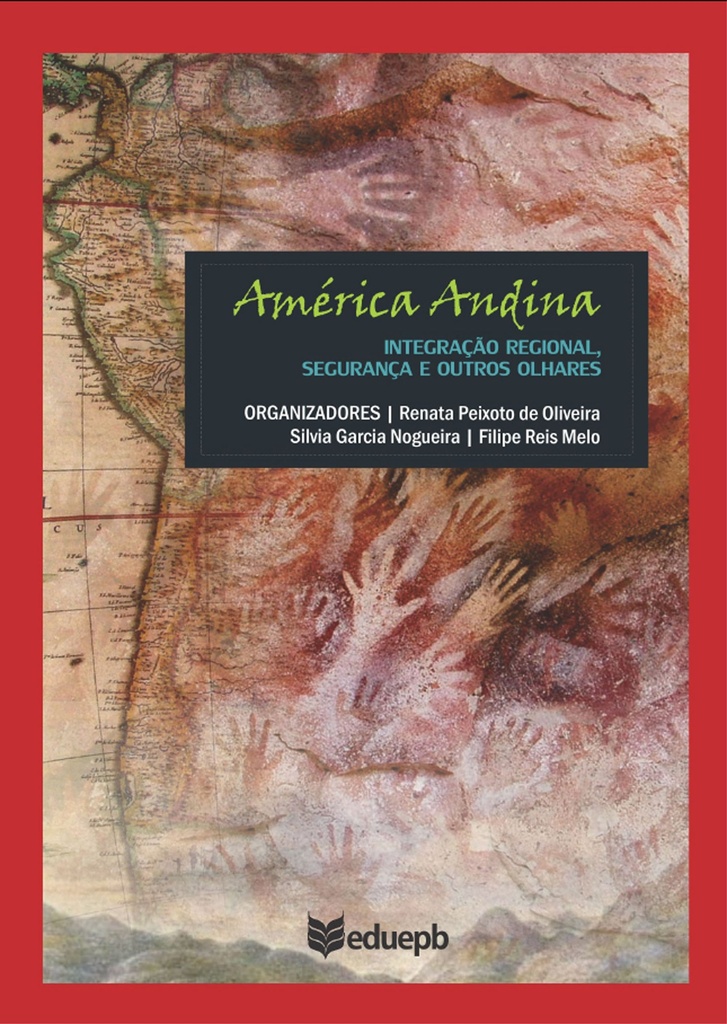 América Andina: integração regional, segurança e outros olhares