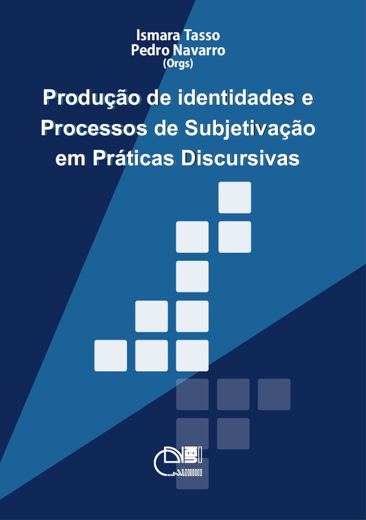 Produção de identidades e processos de subjetivação em práticas discursivas