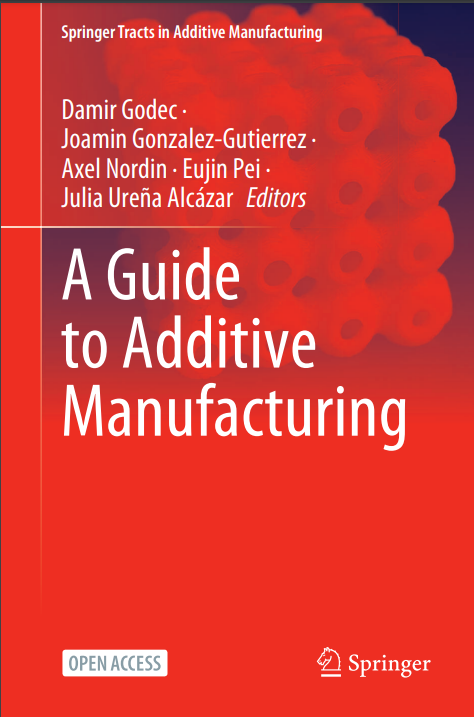 A Guide to Additive Manufacturing