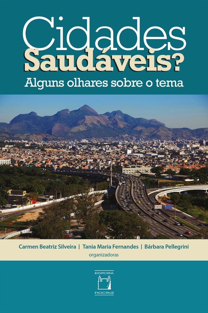 Cidades saudáveis? Alguns olhares sobre o tema