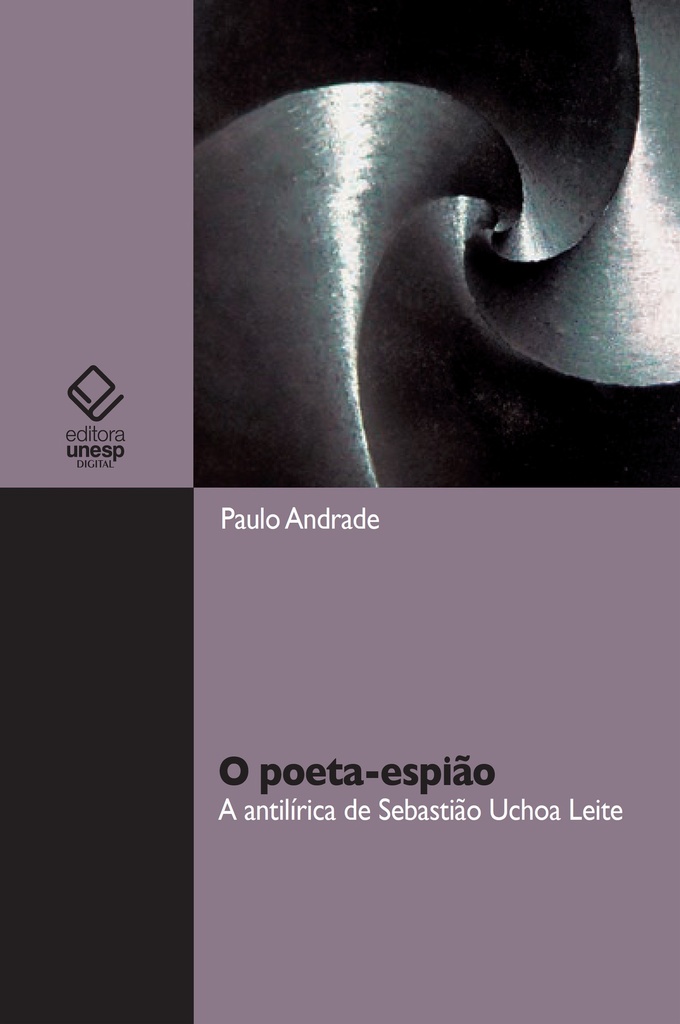 O poeta-espião: a antilírica de Sebastião Uchoa Leite