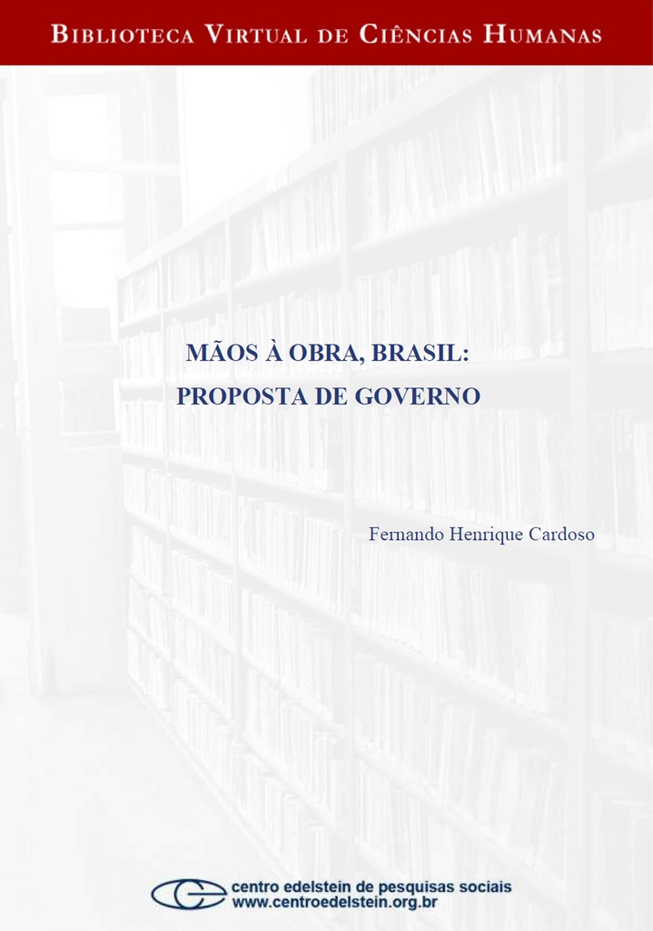 Mãos à obra, Brasil: proposta de governo