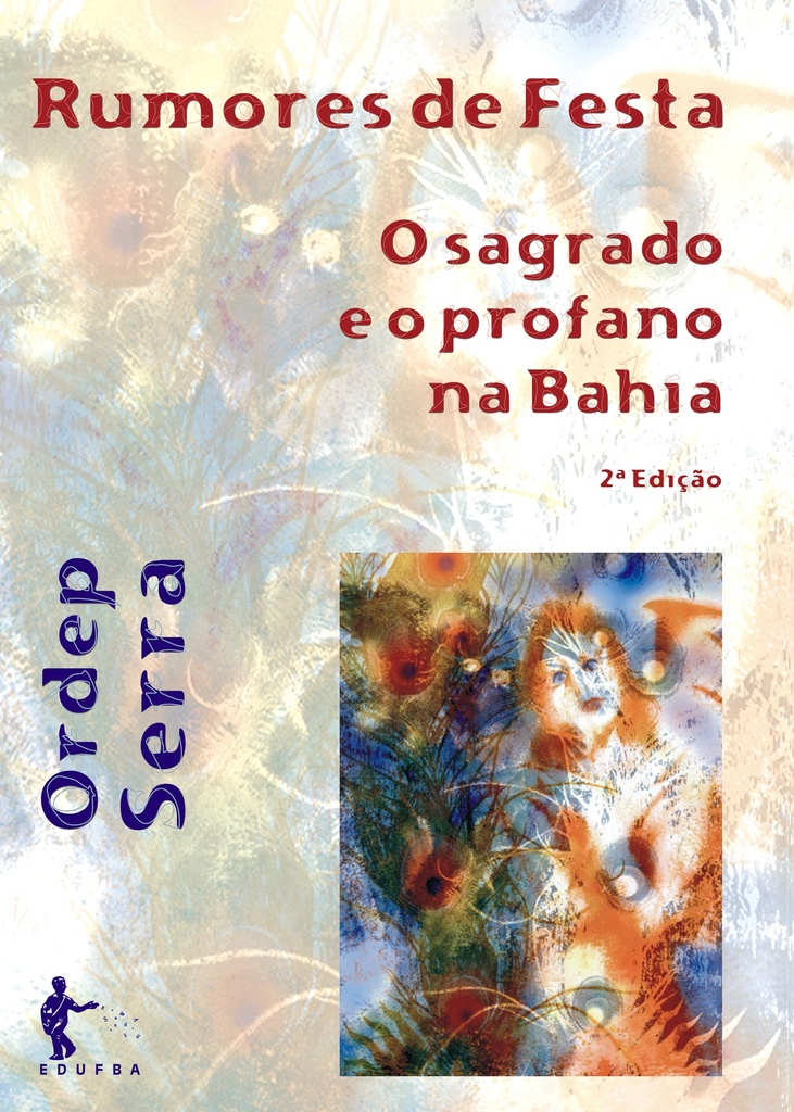 Rumores de festa: o sagrado e o profano na Bahia