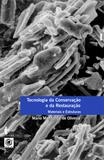 Tecnologia da conservação e da restauração - materiais e estruturas: um roteiro de estudos