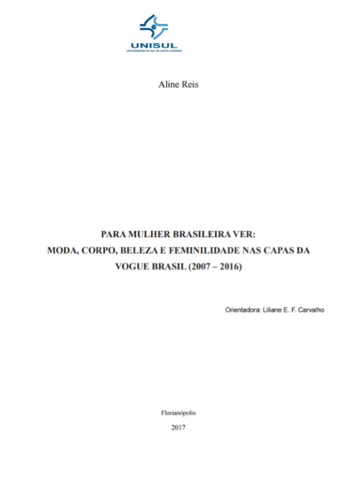 Para mulher brasileira ver: moda, corpo, beleza e feminidade nas capas da Vogue Brasil (2007-2016)