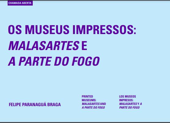 OS MUSEUS IMPRESSOS: MALASARTES E A PARTE DO FOGO