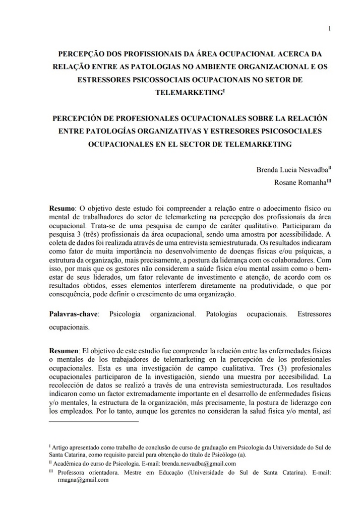 Percepção dos profissionais da área ocupacional acerca da relação entre as patologias no ambiente organizacional e os estressores psicossociais ocupacionais no setor de telemarketing