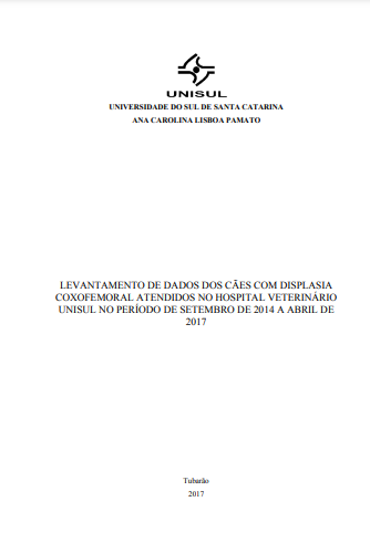 Levantamento de dados dos cães com displasia coxofemoral atendidos no Hospital Veterinário UNISUL no período de setembro de 2014 a abril de 2017