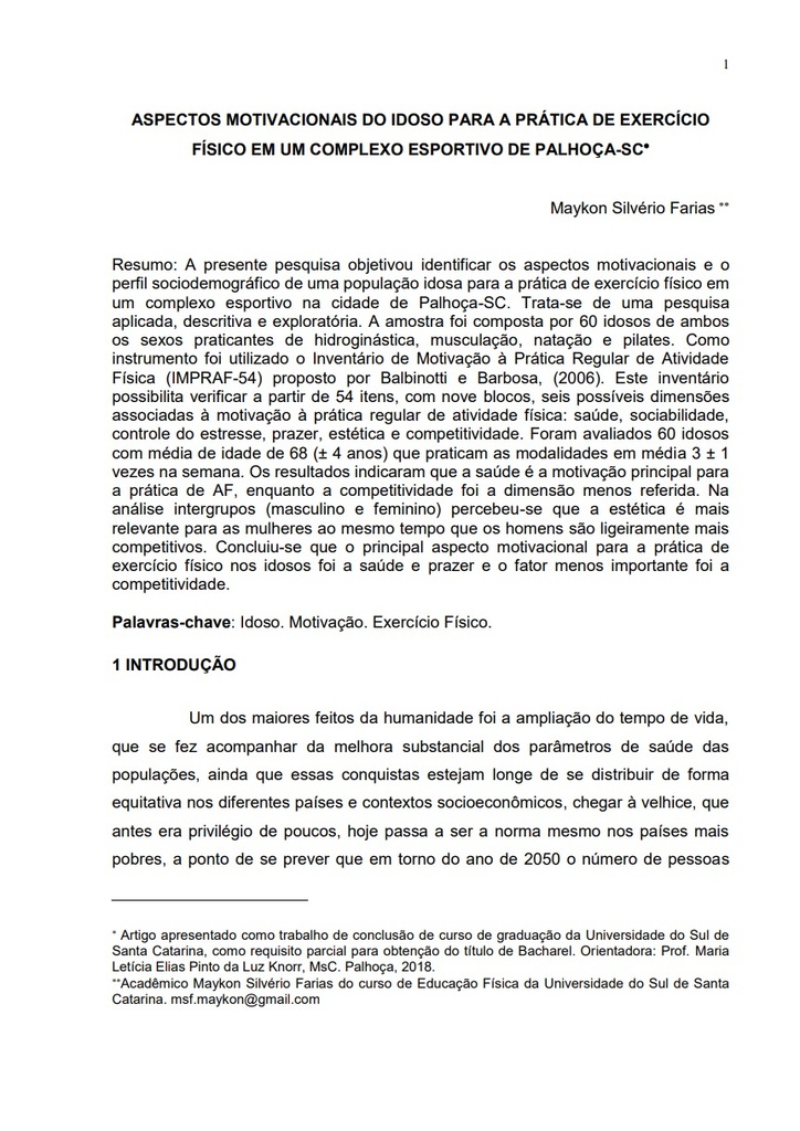 Aspectos motivacionais do idoso para a prática do exercício físico em um complexo esportivo de Palhoça - SC