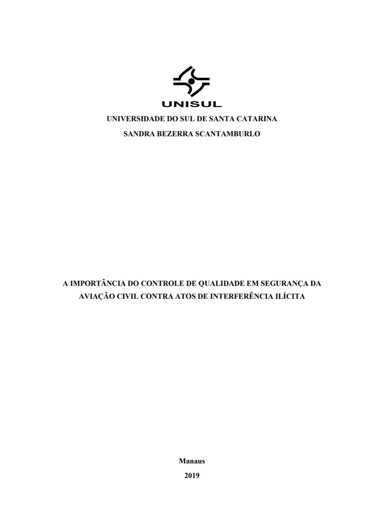 A importância do controle de qualidade em segurança da aviação civil contra atos de interferência ilícita