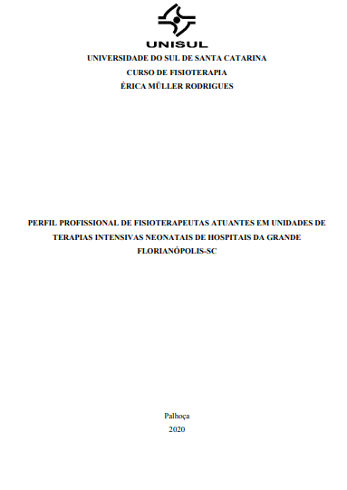 Perfil profissional de fisioterapeutas atuantes em unidades de terapias intensivas neonatais de hospitais da Grande Florianópolis-SC