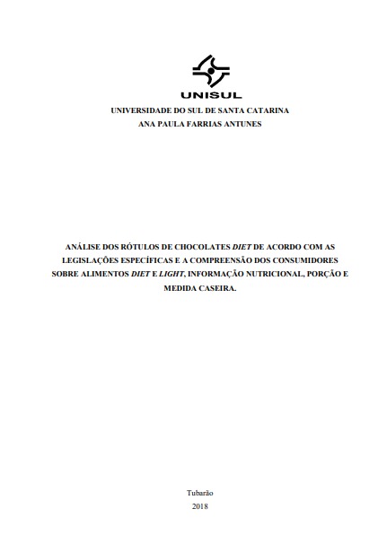 Análise dos rótulos de chocolates diet de acordo com as legislações específicas e a compreensão dos consumidores sobre alimentos diet e light, informação nutricional, porção e medida caseira