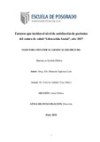 Factores que inciden el nivel de satisfacción de pacientes del centro de salud &quot;Liberación Social&quot;, año 2017