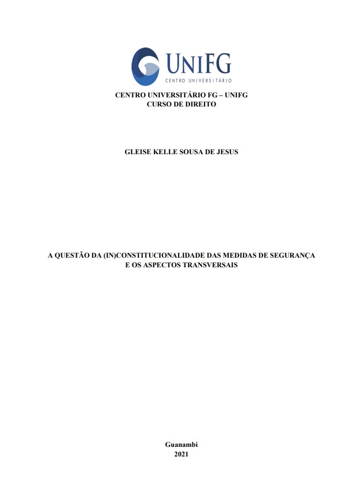 A questão da (in)constitucionalidade das medidas de segurança e os aspectos transversais