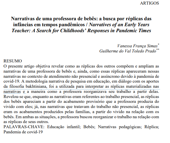 Narrativas de uma professora de bebês: a busca por réplicas das infâncias em tempos pandêmicos / Narratives of an Early Years Teacher: A Search for Childhoods’ Responses in Pandemic Times