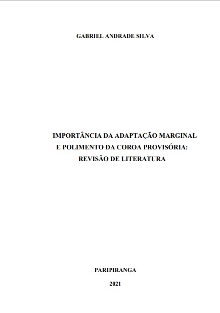 Importância da adaptação marginal e polimento da coroa provisória: revisão de literatura