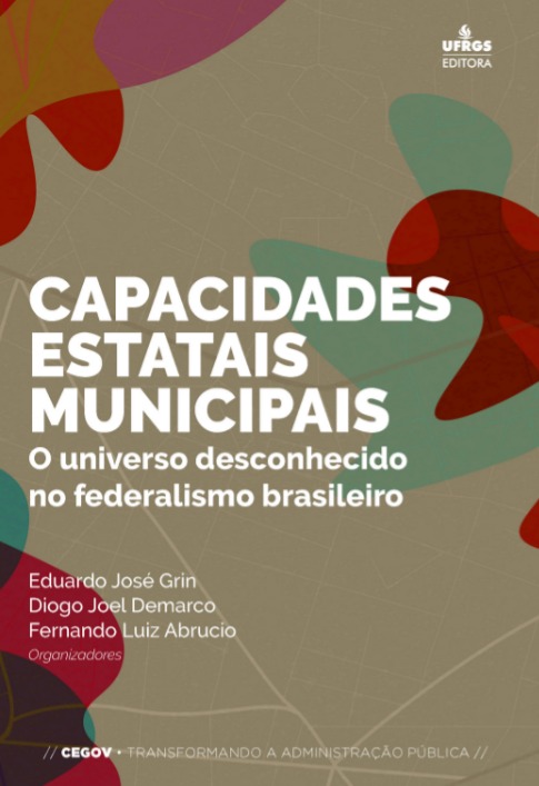 Capacidades estatais municipais: o universo desconhecido no federalismo brasileiro