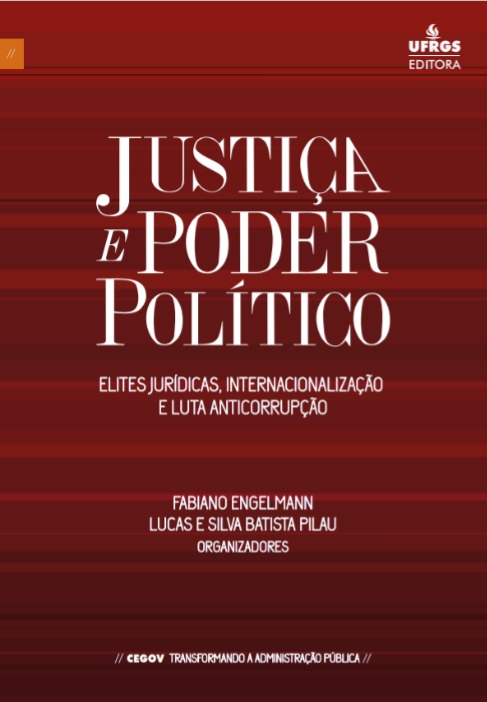 Justiça e poder político: elites jurídicas, internacionalização e luta anticorrupção