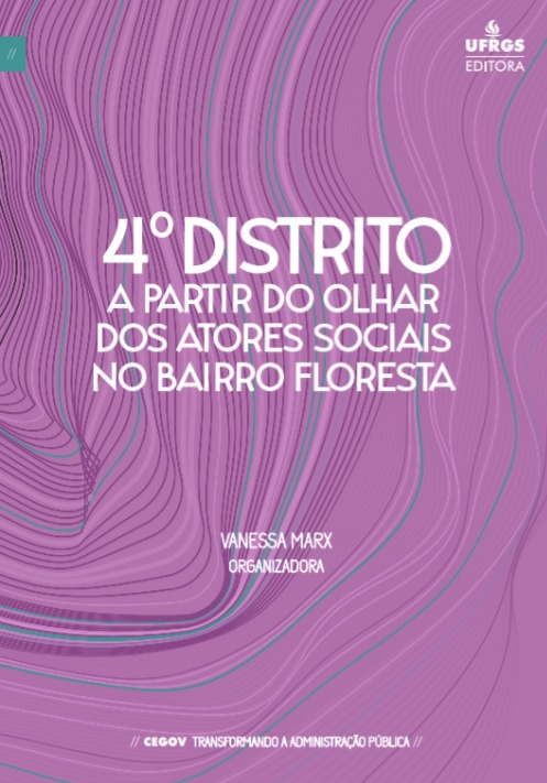4º Distrito a partir do olhar dos atores sociais no Bairro Floresta