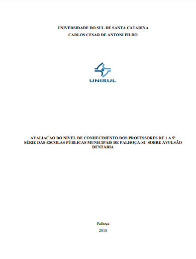 Avaliação do nível de conhecimento dos professores de 1ª a 5ª série das escolas públicas municipais de Palhoça-SC sobre avulsão dentária