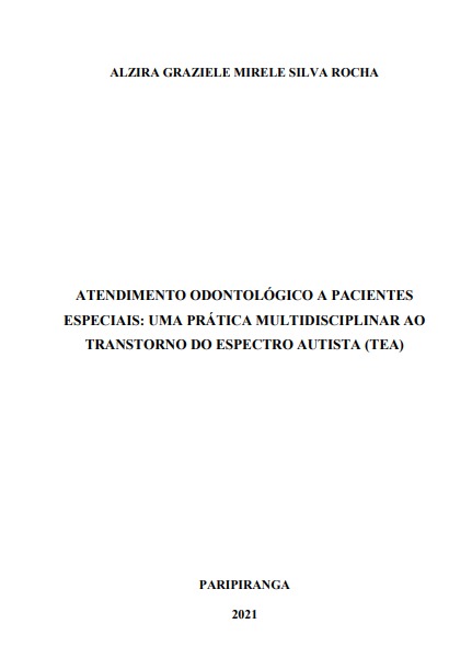 Atendimento odontológico a pacientes especiais: uma prática multidisciplinar ao Transtorno do Espectro Autista (TEA)