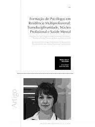 Formação de psicólogos em residência multiprofissional: transdisciplinaridade, núcleo profissional e saúde mental