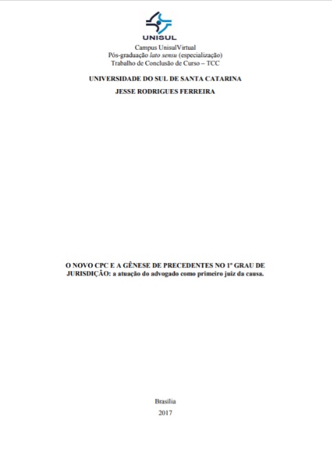 O novo CPC e a gênese de precedentes no 1º grau de jurisdição: a atuação do advogado como primeiro juiz da causa