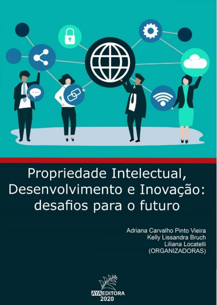 Propriedade intelectual, desenvolvimento e inovação: desafios para o futuro