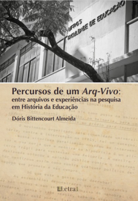 Percursos de um Arq-Vivo: entre arquivos e experiências na pesquisa em história da educação