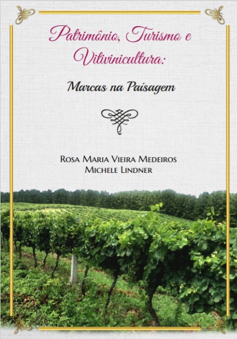 Patrimônio, turismo e vitivinicultura: marcas na paisagem