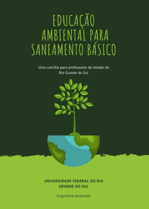 Educação ambiental para o saneamento básico : uma cartilha para professores do estado do Rio Grande do Sul