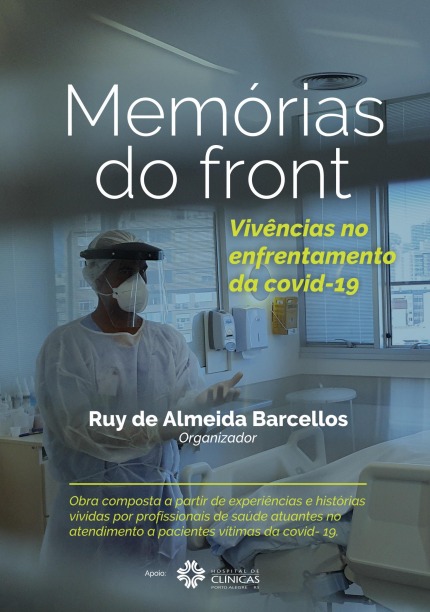 Memórias do front: vivências no enfrentamento da COVID-19