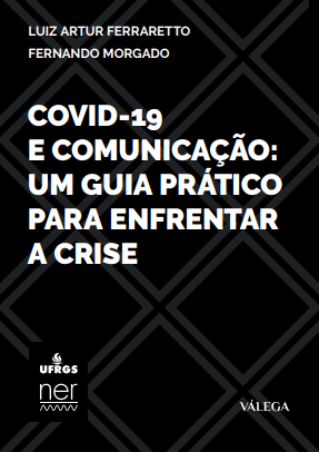 Covid-19 e Comunicação: um guia prático para enfrentar a crise