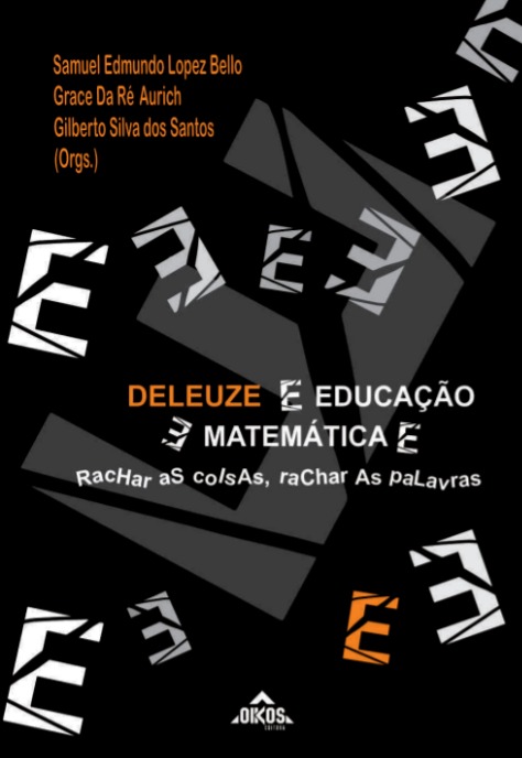 Deleuze E Educação E Matemática E... rachar as coisas, rachar as palavras