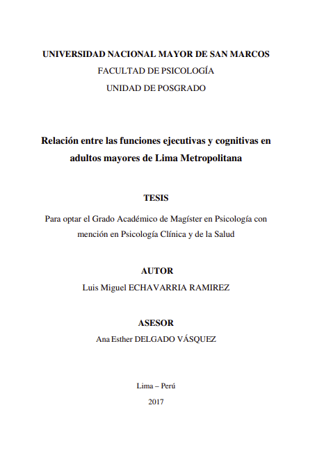 Relación entre las funciones ejecutivas y cognitivas en adultos mayores de Lima Metropolitana