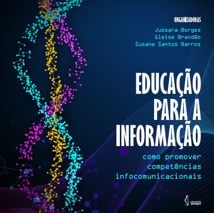 Educação para a informação: como promover competências infocomunicacionais