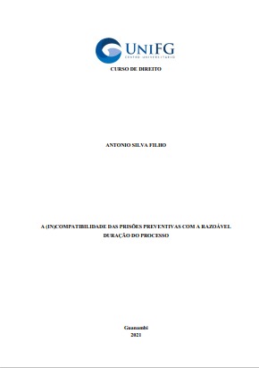 A (in)compatibilidade das prisões preventivas com a razoável duração do processo