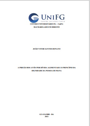 A prisão civil dos avós por dívida alimentar e o princípio da dignidade da pessoa humana