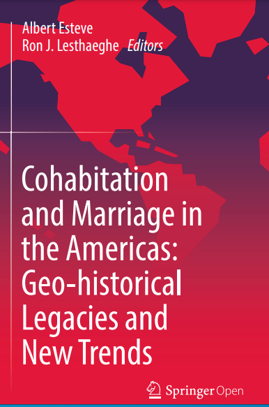 Cohabitation and Marriage in the Americas: Geo-historical Legacies and New Trends