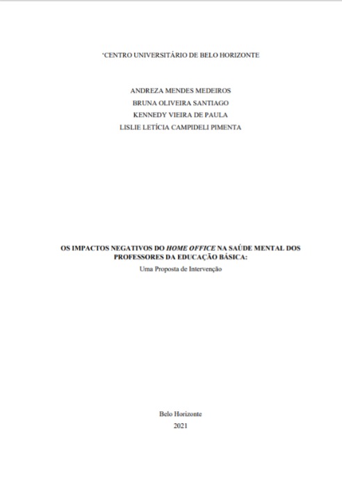 OS IMPACTOS NEGATIVOS DO HOME OFFICE NA SAÚDE MENTAL DOS PROFESSORES DA EDUCAÇÃO BÁSICA: Uma Proposta de Intervenção