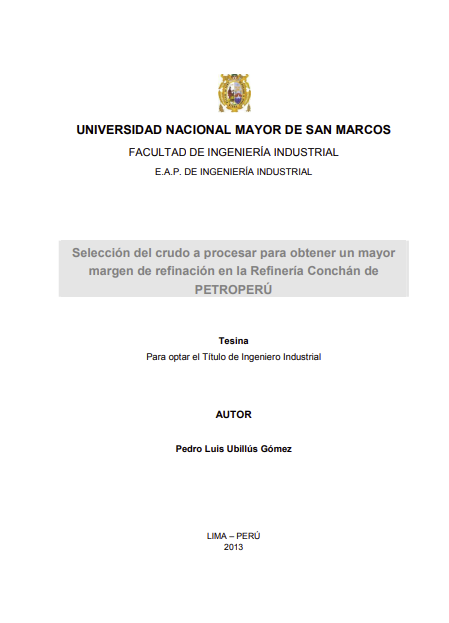 Selección del crudo a procesar para obtener un mayor margen de refinación en la Refinería Conchán de PETROPERÚ