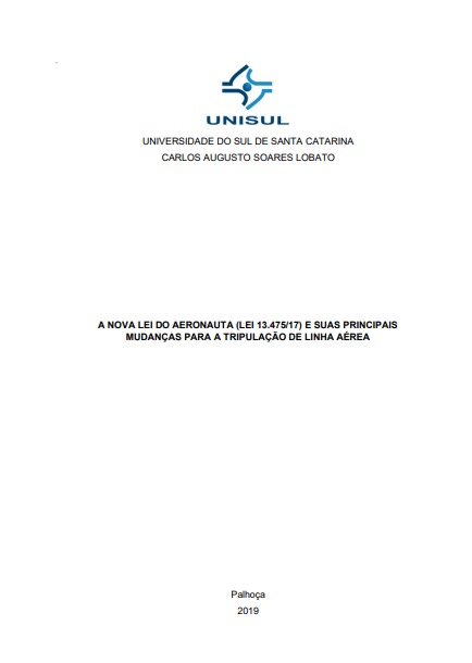 A nova lei do aeronauta (Lei 13.475/17) e suas principais mudanças para tripulação de linha aérea