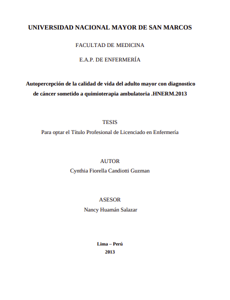 Autopercepción de la calidad de vida del adulto mayor con diagnostico de cáncer sometido a quimioterapia ambulatoria .HNERM.2013