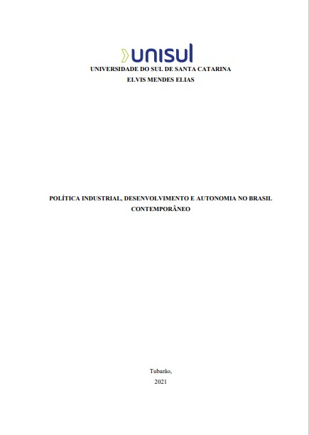Política industrial, desenvolvimento e autonomia no Brasil contemporâneo