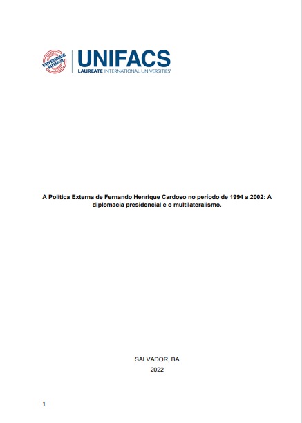 A política externa de Fernando Henrique Cardoso no período de 1994 a 2002: A diplomacia preidencial e o multilateralismo